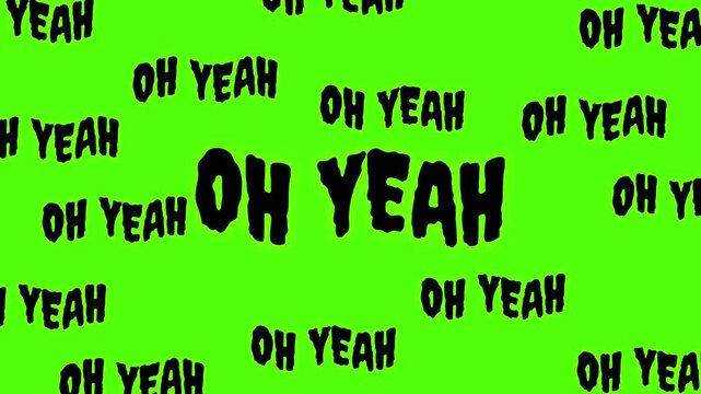 Dynamic OH YEAH Text Animation on Green Screen for Exciting Content.