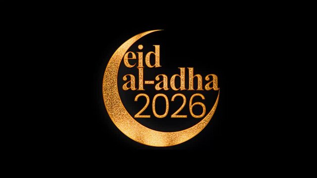 Eid al adha Mubarak 2026 unique text design crescent moon with golden glitters lights animation