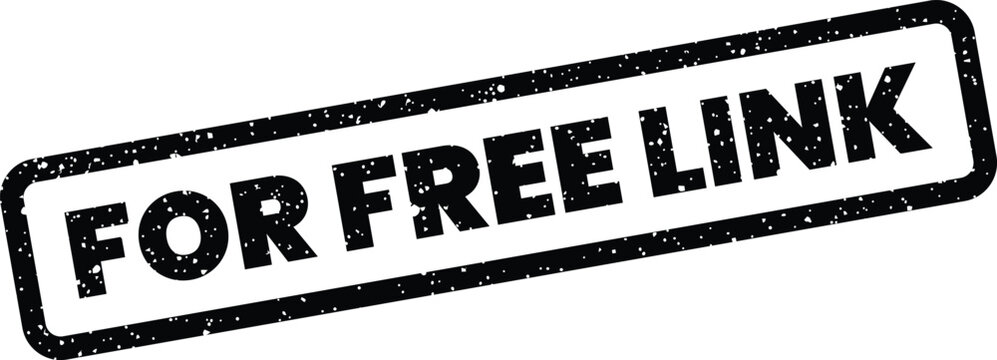 Distressed black rectangular stamp prominently displays FOR FREE LINK in uppercase, isolated on a bright white background