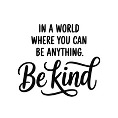 Be kind typography poster inspirational quote on white background © FAS