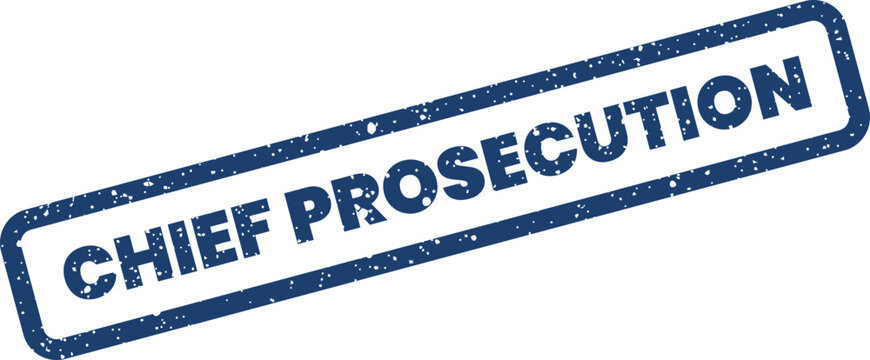 Distressed blue rubber stamp impression featuring the words Chief Prosecution with textured grunge effect
