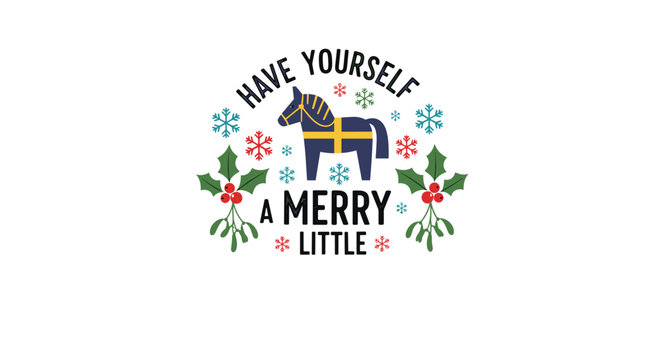 Festive holiday greeting featuring a Swedish Dala horse with snowflakes and holly berries wishing everyone a merry little Christmas.