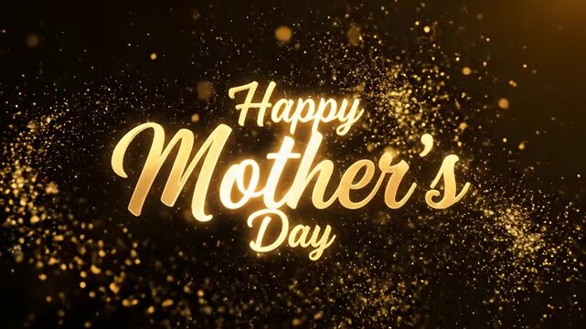 Letrero de Happy Mother's Day con explosi&oacute;n de part&iacute;culas doradas brillantes. Animaci&oacute;n elegante para publicidad de regalos, redes sociales y videos de celebraci&oacute;n del D&iacute;a de la