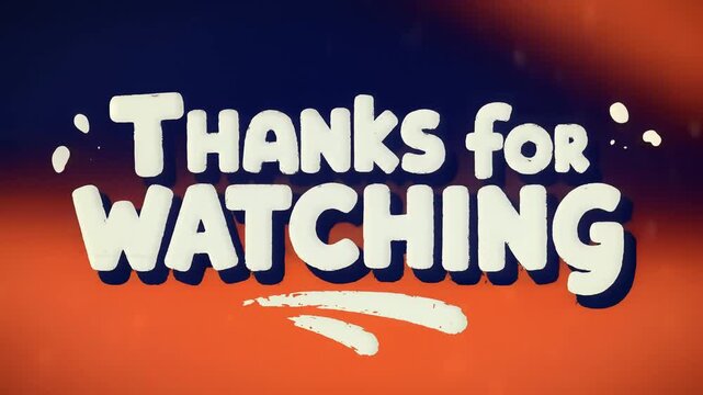 Animated Thanks for Watching Text Overlay with Brush Strokes.