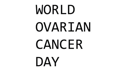 Obraz premium world ovarian cancer day minimal typography design on clean background, healthcare awareness concept for prevention support early detection campaign banner for women health education