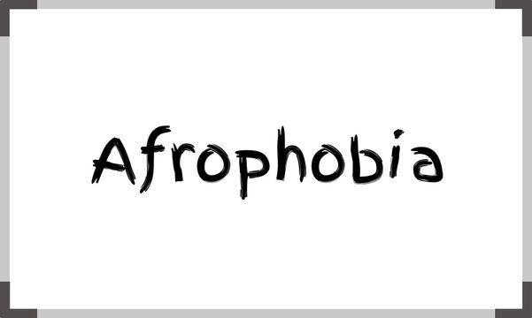 Afrophobia