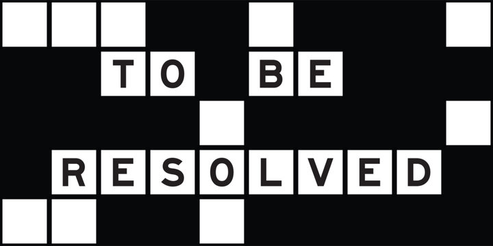 Alphabet letter in word to be resolved on crossword puzzle background