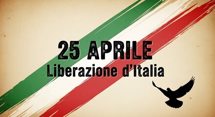 Vintage Italian Liberation Day background with 25 Aprile text, tricolor flag brush strokes on aged paper, patriotic national holiday celebration