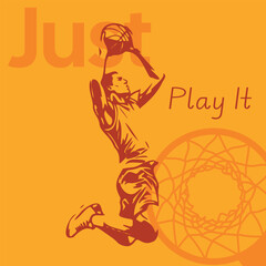 A dynamic basketball print featuring a player's silhouette in mid-air and the words "Just Play It." The design features vibrant orange tones and a hoop graphic. Perfect for merch, t-shirts, and poster © Александр Филяшин