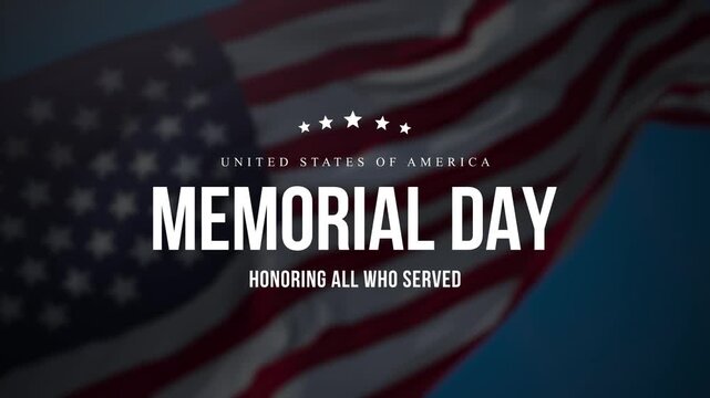 Memorial day animation. Happy memorial day. Flag USA. Honoring all who served banner for memorial day