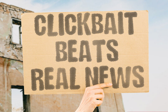 "Clickbait Beats Real News" Sensational headlines consistently attract more engagement than facts. CLICKBAIT. HEADLINE. SENSATIONAL. ENGAGE. FACT.