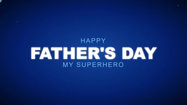 Happy father's day my superhero animation