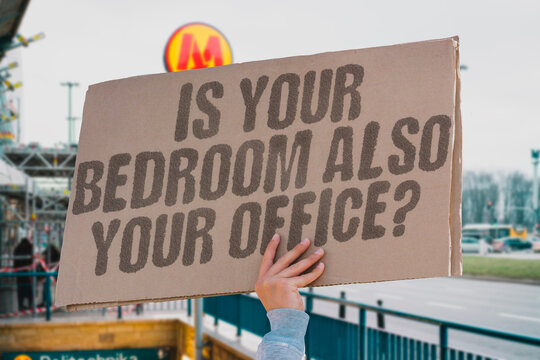 "Is Your Bedroom Also Your Office?" Blurring work and rest spaces affects long-term mental health. BEDROOM. OFFICE. BLUR. REST. MENTAL.