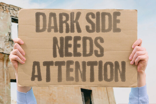 "Dark Side Needs Attention" Ignored inner conflicts accumulate and surface as destructive external patterns. DARK. INNER. CONFLICT. SURFACE. PATTERN.