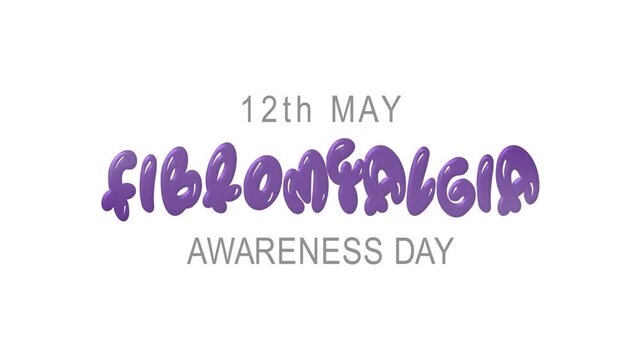 Fibromyalgia awareness day text animation. Suitable for social media posts, blog articles, health related websites, flyers, and brochures about fibromyalgia.