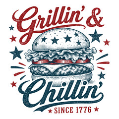 Fototapeta premium Grillin and Chillin Since 1776 Patriotic Burger Vintage Illustration