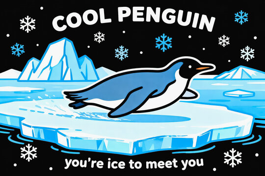 This cartoon illustration features a penguin lying on an ice floe in a cold arctic landscape, with snowflakes and icebergs in the dark night background, paired with a cute pun slogan.