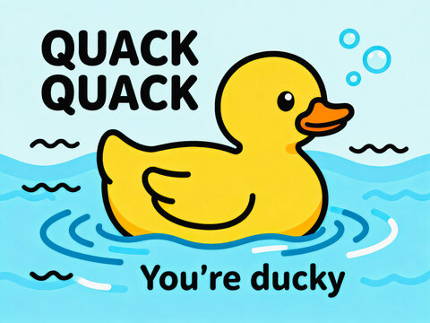 This flat cartoon illustration features a classic yellow rubber duck floating on blue water, with quack text and a playful pun slogan.