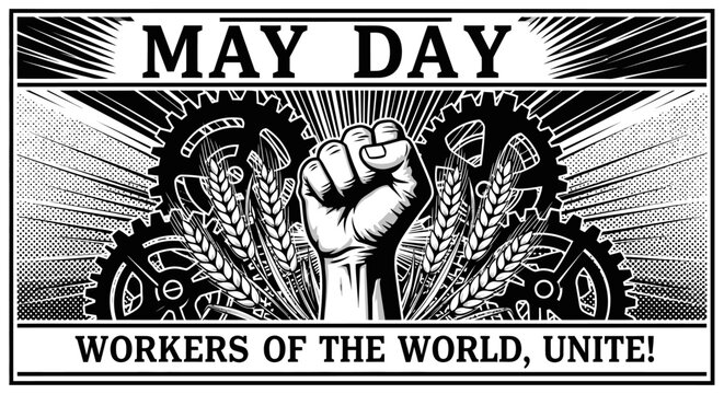 Powerful monochrome illustration of a raised fist, gears, and wheat, symbolizing global worker solidarity and the collective struggle for labor rights and social justice