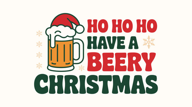 Ho ho ho have beery christmas greeting with santa hat on beer mug and snowflakes for holiday party.