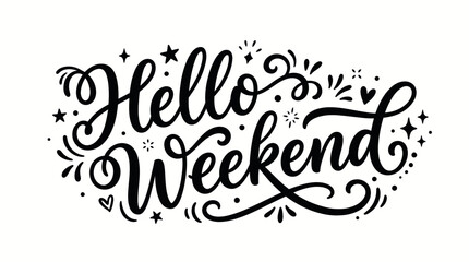 Playful "Hello Weekend" Hand Lettering Calligraphy with Hearts, Stars, and Dots, Cheerful Greeting. © paijo