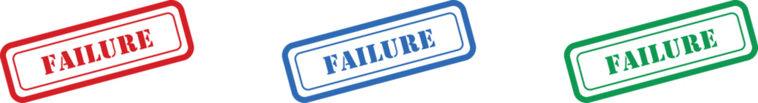 Three vivid rubber stamps in red blue and green colors show the prominent word FAILURE