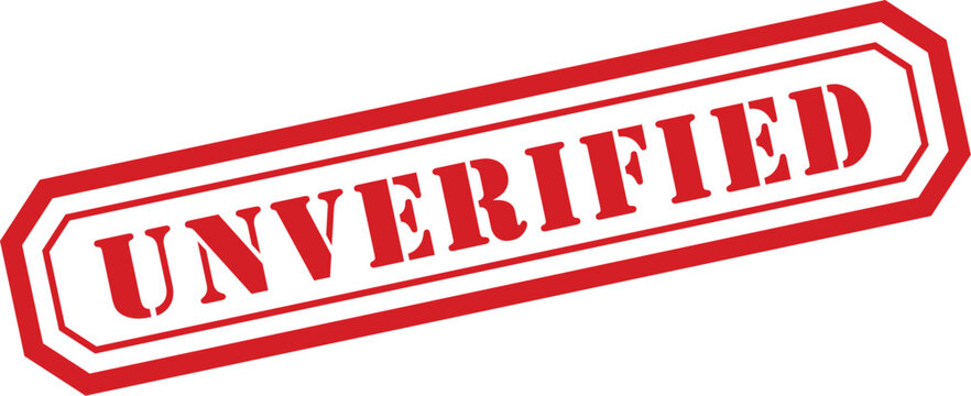 A clear red rectangular rubber stamp displays the bold word UNVERIFIED on a pristine white surface