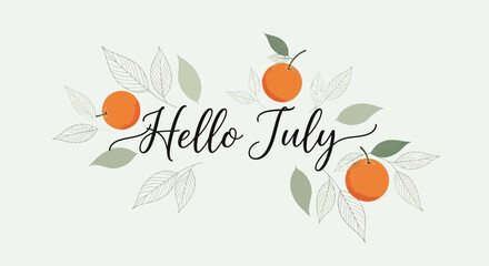 Hello July handwritten text with oranges and leaves, summer greeting © Usaha