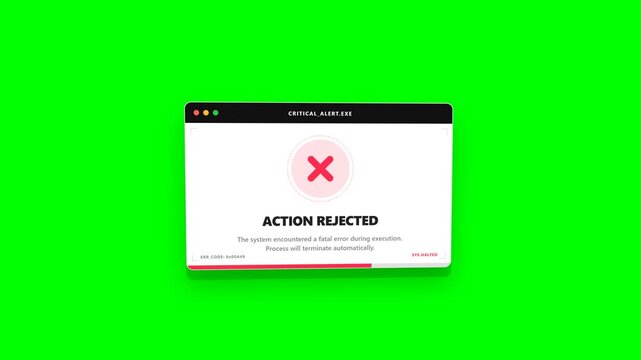 Fatal System Error Popup Window with Action Rejected Message and Red Progress Bar on Green Screen