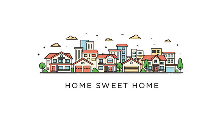 Fototapeta premium Stylized cityscape illustration in line art with several houses and buildings under a sky with clouds and the text HOME SWEET HOME.
