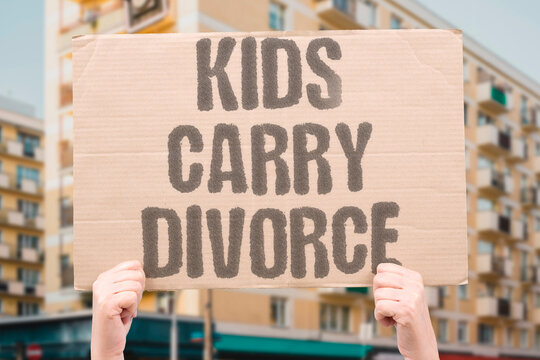 "Kids Carry Divorce" Children internalize and carry the emotional weight of adult relationship breakdowns. CHILD. INTERNALIZE. EMOTION. RELATION. BREAKD.