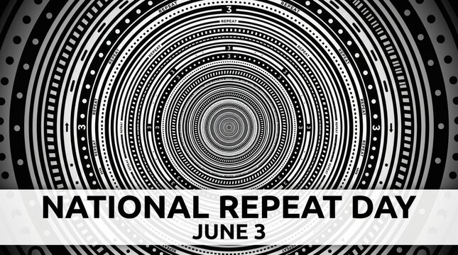 National Repeat Day June 3, black and white concentric circles pattern