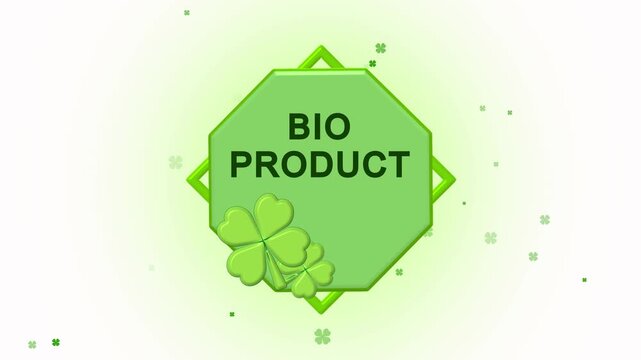 Bio product badge animation with clovers. Bio product green octagon natural symbol. Bio product digital badge graphic on black background.