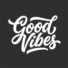 Obraz premium Good Vibes Positive Message.