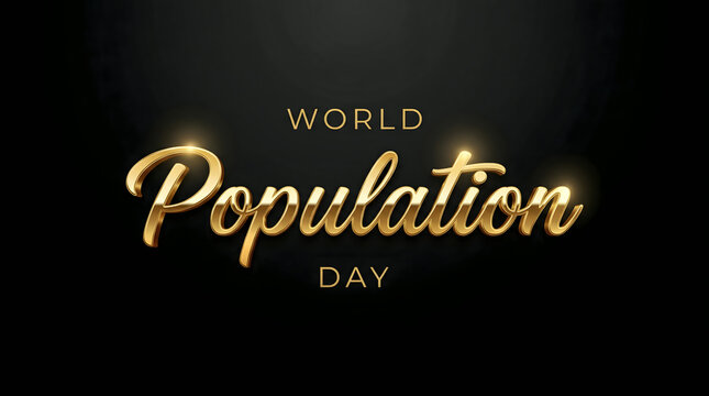 World population day gold text on black background