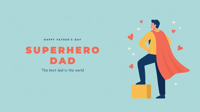 Father's Day banner in a modern flat style with grainy texture. Man dressed as superhero standing in confident pose, symbolizing dad as hero, strength and support. Suitable for holiday greeting, print
