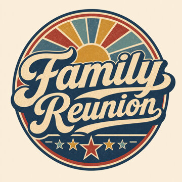 Vintage family reunion emblem logo with decorative stars and sun design
