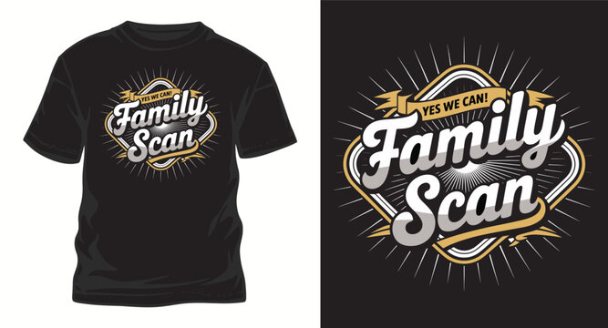 Family scan vintage badge with yes we can slogan and sunburst rays for custom apparel design retro typographic logo with decorative frame graphics.