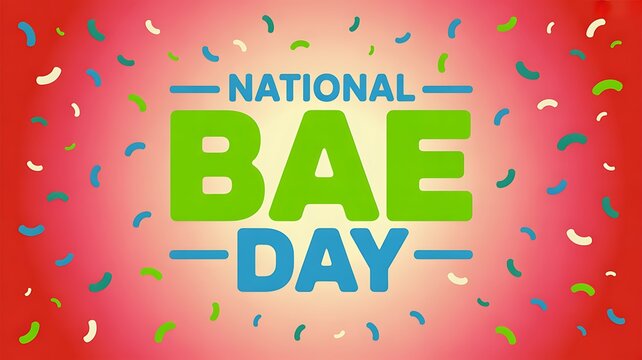 National bae day greeting with colorful confetti background social media national greeting celebration