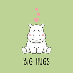 Obraz premium Hippo Hugging Heart Cute Hippo Character, Big Hugs Text, Kawaii Hippo Illustration for Greeting Cards, Love and Kindness Concept Vector, Baby Animal Graphic