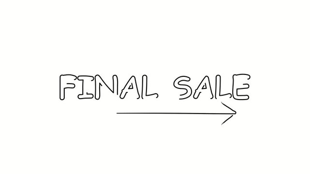 Final sale. Contour drawing business text animation with arrow, direction. Continuous line word. Isolated message on white. Video 4k object illustration self-drawing. Minimalist continuous line drawin
