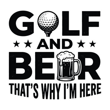 Golf and beer a relaxing combination for a good time