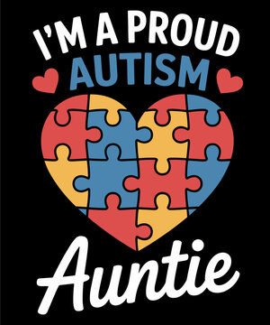 I'm A Proud Autism Auntie Autism Awareness Niece Nephew