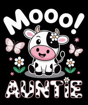 Auntie Cute Cow Moo Moo Farmer Birthday Family Matching
