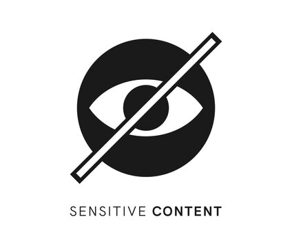 Sensitive content, hidden data icon or sign. Hidden password or web material pictogram, censored photo warning icon. Sensitive content or data video sign