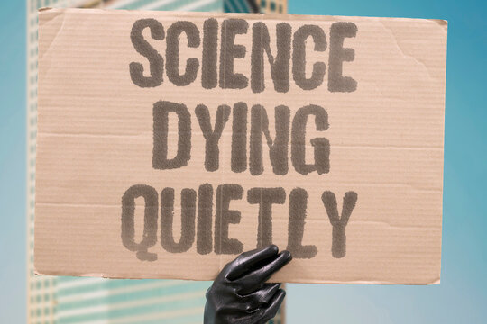 "Science Dying Quietly" Public indifference to declining science budgets accelerates deterioration of national research infrastructure. SCIENCE. BUDGET. PUBLIC. RESEARCH. INFRA.