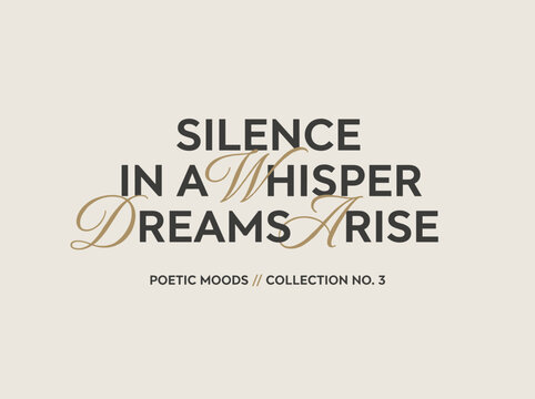 Poetic mood phrase rendered in a mix of minimalist geometric fonts and effortless calligraphic flourishes, enchanting and centered