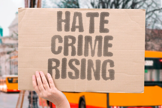 "Hate Crime Rising" Documented hate crime rates continue increasing annually despite increased public and institutional attention. HATE. CRIME. RATE. INCREASE. ANNUAL.
