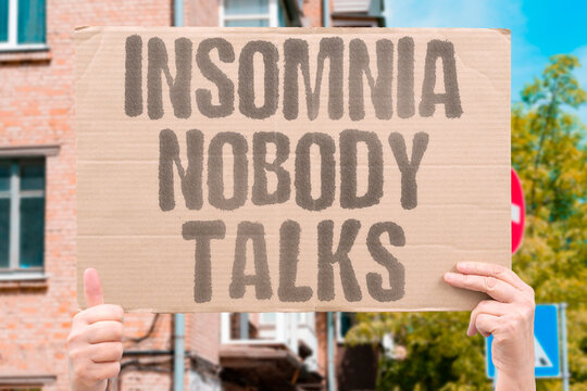 "Insomnia Nobody Talks" Chronic insomnia and its widespread societal prevalence receive disproportionately little clinical or public attention. INSOMNIA. CHRONIC. PREVALENCE. CLINICAL. ATTENTION.
