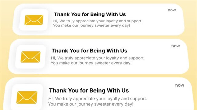 Thank You for Being With Us notifications appear in a smooth animated display. Ideal for customer appreciation, loyalty programs, digital marketing, app UI/UX, and positive business communication.